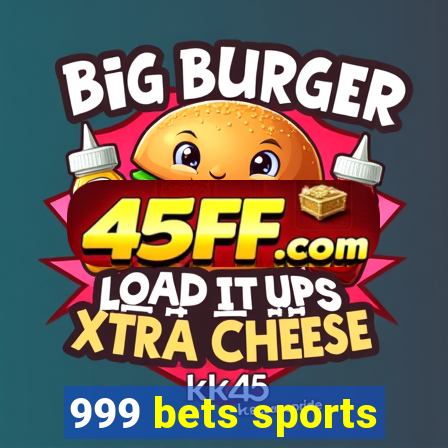 999 bets sports